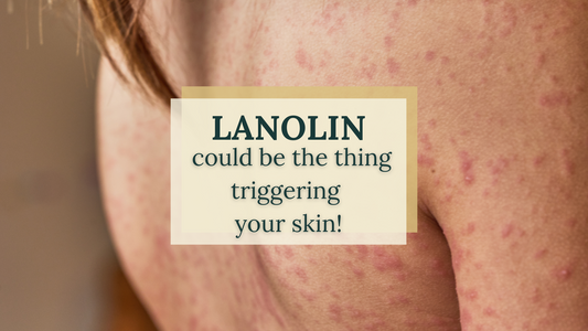 The Benefits of Using Lanolin-Free Products for Sensitive Skin